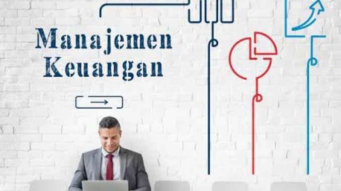 Pentingnya Manajemen Keuangan untuk Kendali Hidup Modern Ini